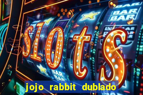 jojo rabbit dublado assistir online